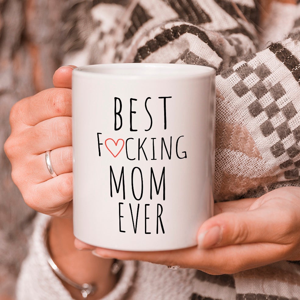 https://onechill24.com/wp-content/uploads/2021/12/Funny-Mom-Gift-Best-Mom-Ever-Mug-Mom-Coffee-Mug-Mothers-Day-Gift-For-Mom-Best-Fucking-Mom-Ever-Mug.jpg