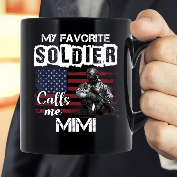 My Favorite Soldier Calls Me Mimi Army Veteran Tee Mug