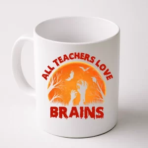 Funny Halloween Zombie All Teacher Love Brains Coffee Mug