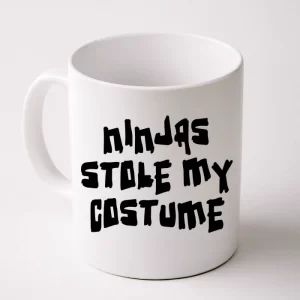 Ninjas Stole My Costume Halloween Coffee Mug