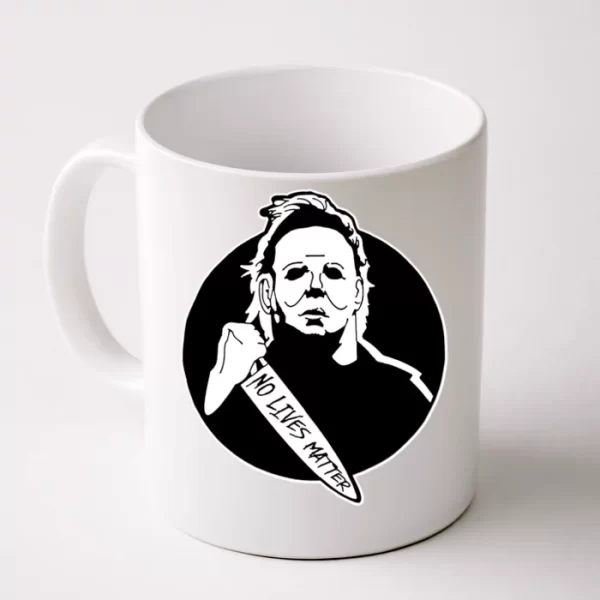 No Lives Matter Scary Halloween Coffee Mug