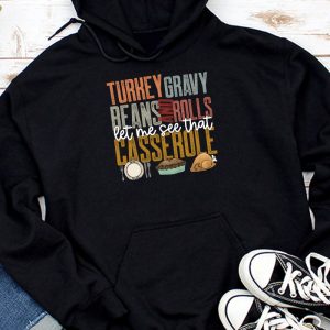 Gravy Beans And Rolls Let Me Cute Turkey Thanksgiving Funny Hoodie TH859