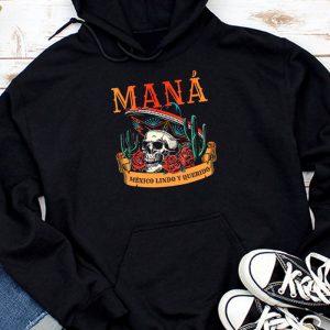 Mana 2023 Mexico Lindo Y Querido Mana Mexico City Hoodie TH727