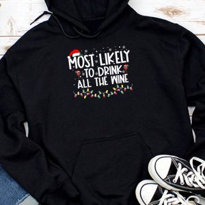 Most Likely To Drink All The Wine Family Matching Christmas Hoodie TH921