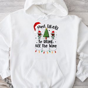 Most Likely To Drink All The Wine Family Matching Christmas Hoodie TH922