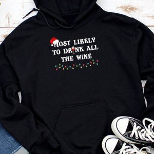 Most Likely To Drink All The Wine Family Matching Christmas Hoodie TH924