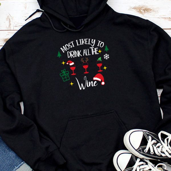 Most Likely To Drink All The Wine Family Matching Christmas Hoodie TH925