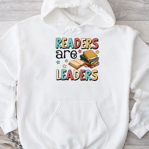 Readers Are Leaders Reading Book Lovers Teacher Women Kids Hoodie TH828