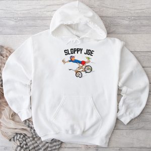 Sloppy Joe Tee Running The Country Is Like Riding A Bike Hoodie