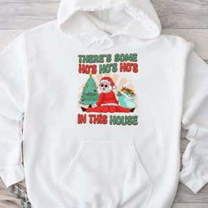 There's Some Ho Ho Hos In this House Christmas Santa Claus T-Shirt TH783