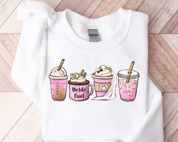 Bride Sweatshirt Bride Fuel Shirt Wedding Planning Cute Gift For New Bride Bridal Shower VLT1078