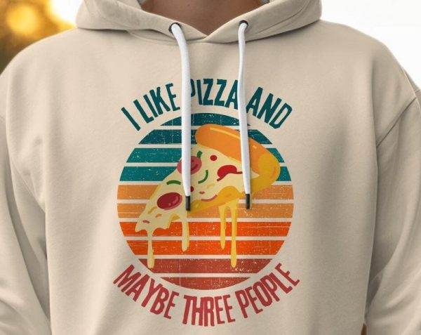 I Like Pizza And Maybe Three People Unisex Hoodie UH1152