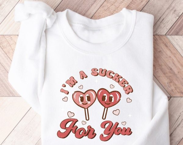 I'm A Sucker For You Sweatshirt Funny Retro Groovy Lollipop Valentines Galentines Gift VLT1090