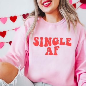 Single AF Sweatshirt Valentines Day Sweatshirt Retro Valentines Day Shirt V-Day Gift Galentines Day Gift For BFF Gift For Her VLT1033