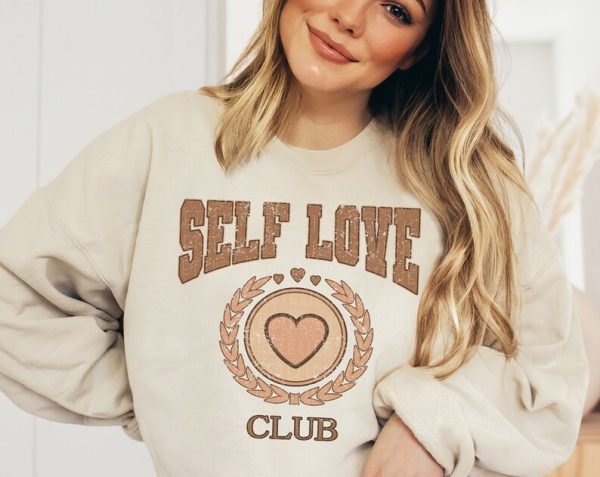 Valentine Sweatshirt Self Love Club Love Yourself Single Ladies Galentine's Gift VLT1093